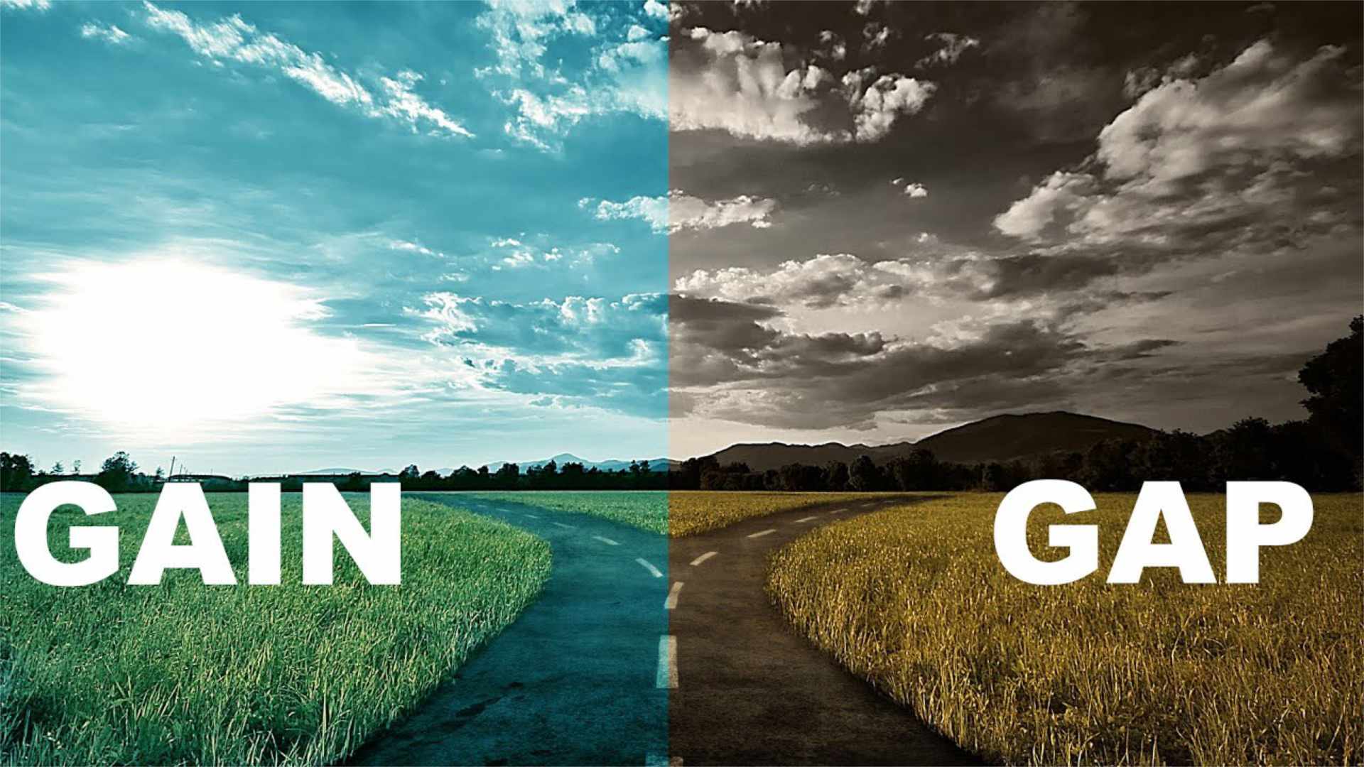 Gap versus gain